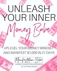 Money is an essential aspect of life that we can't take for granted in the society we live in today. Unleash Your Inner Money Babe Is A Workbook Designed To Help You Let Go Of Your Past Programming And Limiting B Money Mindset Manifesting Money Workbook Design