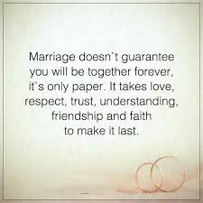 Find and save ideas about happy marriage on pinterest. Marriage Quotes About Life Sayings Together Forever It S Not Paper Love Faith Boom Sumo