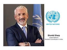 SHOMBI SHARP AS UN RESIDENT COORDINATOR IN INDIA