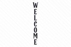 This vector format describes images as shapes, paths, text, and filter effects. 10 Welcome Sign Ideas Welcome Sign Porch Signs Svg