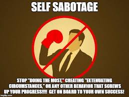 Updated daily, for more funny memes check our homepage. Self Sabotage Memes Gifs Imgflip