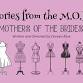 Stories from the M.O.B., Mothers of the Brides — event image