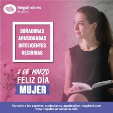 Maybe you would like to learn more about one of these? Feliz Dia De La Mujer Megabrokers Ecuador