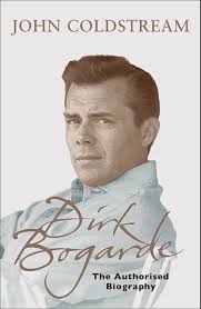 Dirk Bogarde: The Authorised Biography by John Coldstream