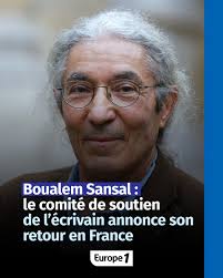 BREAKING NEWS 🔵 Boualem Sansal libéré : le comité de soutien de l'écrivain  annonce son retour en France