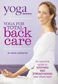 Top Yoga Dvds For Back Care Yoga Journal Back Care Vinyasa Flow Yoga