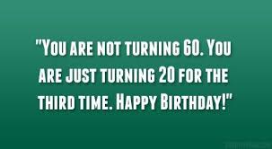Funny Happy 60th Birthday Meme For Her Funny Memes About Turning 60 60th Birthday Quotes Happy 60th Birthday Happy 60th Birthday Images