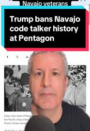 Trump Erases Navajo Code Talker History from Pentagon