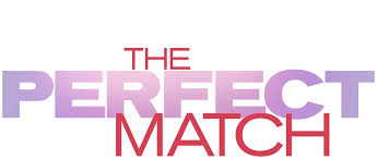 The Perfect Match Netflix