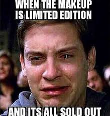 When Your Makeup Is Limited Edition Https Zabiva Com Makeup Gift Sets Lol Makeup Makeupclips Makeuplo Funny Makeup Memes Makeup Memes Makeup Humor