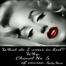What Do I Wear In Bed Why Chanel No 5 Of Course Marilyn Monroe Quotes Marilyn Monroe Quotes Marilyn Quotes Perfume Quotes