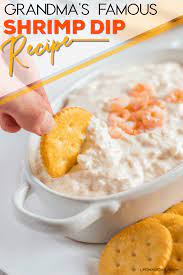 Grandma S Famous Cold Shrimp Dip Recipe Recipe Shrimp Dip Recipes Dip Recipes Easy Dip Recipes