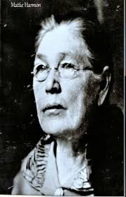 Martha Elizabeth “Mattie” Ward Harmon (1862-1941)