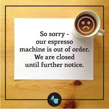 Krups dolce gusto coffee machine piccolo trattoria yelp biz app. Coffee Machine Out Of Order Notice Dalgona Coffee Maker