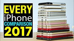 Every Iphone Comparison 2017