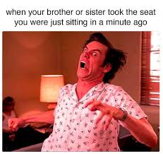 Your sister asks another question. 100 Memes Guaranteed To Make All Siblings Laugh Harder Than They Should