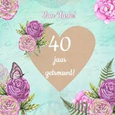 8 Beste Ideeen Over 40 Jarig Huwelijk 40 Jarig Huwelijk Huwelijk Huwelijksverjaardag Kaarten