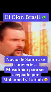 El Clon Brasil: Novio de Samira se Convierte a Musulmán