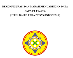 Terima sangat2 kalau ada and contoh laporan yang zharif bagi sangat membantu. Contoh Proposal Rekonfigurasi Dan Manajemen Jaringan Data Studi Kasus Pt Xyz Dwitekno