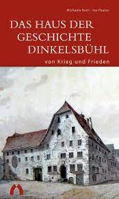 Our 2021 accommodation listings offer a large selection of 145 holiday rentals around haus der geschichte dinkelsbuehl. Das Haus Der Geschichte Dinkelsbuhl Von Krieg Und Frieden Dkv Edition Breil Michaela Paulus Ina Amazon De Bucher