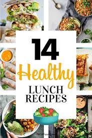 14 Healthy Lunch Recipes To Power Through The Day Iwia Food Delicious Healthy Lunch Recipes Healthy Lunch Recipes Lunch Recipes
