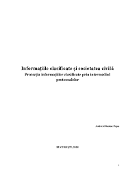 Maybe you would like to learn more about one of these? Doc InformaÅ£iile Clasificate Si Societatea CivilÄƒ ProtecÈ›ia InformaÈ›iilor Clasificate Prin Intermediul Protocoalelor Docx Popa Andrei Nicolae Academia Edu