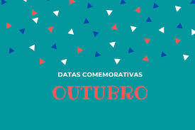 Outubro Datas Comemorativas Desse Mes Mundo Educacao