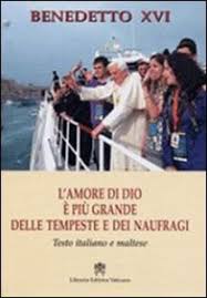 L Amore Di Dio E Piu Grande Delle Tempeste E Dei Naufragi Libro Benedetto Xvi Libreria Editrice Vaticana Agosto 2010 Benedetto Xvi Papa Ratzinger Libreriadelsanto It