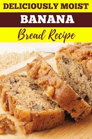 Deliciously Moist Banana Bread Recipe Recipe In 2020 Banana Bread Recipe Moist Moist Banana Bread Easy Banana Bread Recipe