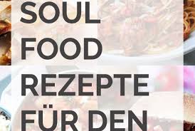 10 Kuschelige Soulfood Rezepte Fur Ungemutliche Herbsttage Kochkarussell Com Kochkarussell Rezepte Soul Food Rezepte