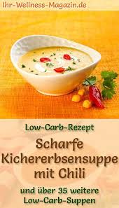 Low Carb Kichererbsensuppe Mit Chili Gesundes Einfaches Rezept Kichererbsensuppe Rezepte Und Suppe Abnehmen