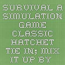 Survival A Simulation Game Hatchet Activities Simulation Games Free Printable Activities