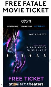 See 40 atom tickets coupon and promo codes for december 2020. Free Fatale Movie Ticket From Atom Tickets Yo Free Samples