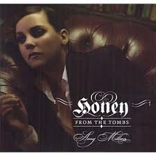 Honey from the tombs