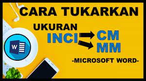 Alat ini adalah sangat mudah untuk digunakan. Cara Tukarkan Ukuran Inci Ke Cm Atau Mm Di Microsoft Word Youtube