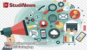 Promosi adalah satu diantara empat elemen dasar dalam bauran pemasaran yaitu price, product, promotion and place. 27 Pengertian Promosi Menurut Para Ahli Pembahasan Lengkap