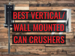 Complete diy can crusher plans will enable you to make your own aluminum can crusher & tin can crusher or metal soup can crusher. Best Wall Mounted Can Crushers Dorecycling Com