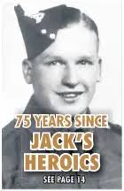 75 YEARS SINCE JACK'S HEROICS