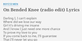 We did not find results for: On Bended Knee Radio Edit Lyrics By Boyz Ii Men Darling I I Can T