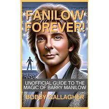 The Life and Legacy of Barry Manilow: The Music, The Hits, The Man:  Harrison, James: 9798282882124: Amazon.com: Books