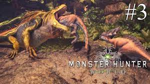 THE GREAT JAGRAS - Monster Hunter World - Gameplay Walkthrough Episode #3 -  YouTube