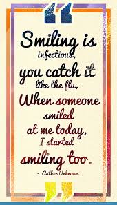 Smiling Is Infectious Smile Quotes
