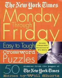 With these 10 sites, you can find free easy crosswords to print, puzzles, and other resources to keep you bus. The New York Times Monday Through Friday Easy To Tough Crossword Puzzles New York Times 9780312300586