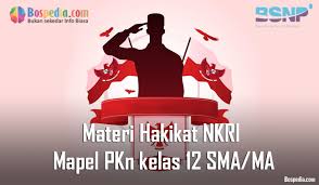 Nkri adalah negara kesatian berbentuk republik dengan sistem desentralisasi Materi Hakikat Negara Kesatuan Republik Indonesia Mapel Pkn Kelas 12 Sma Ma Bospedia
