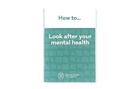 Take a moment to center and be still, suggests kulaga. How To Look After Your Mental Health Mental Health Foundation