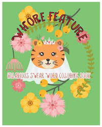 Looking for some adult coloring pages? Whore Feature Hilarious Swear Word Coloring Book Paperback Mcnally Jackson Books