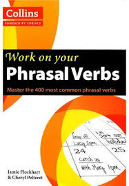 Work On Your Phrasal Verbs English Learning Books Learn English English Learning Course
