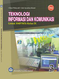 Buku paket guru dan siswa tik kelas 9 (ix) semester 1 dan 2 kurikulum 2013 edisi revisi 2018. Buku Tik Kelas 9 Ktsp 2006 Berbagai Buku