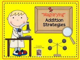 magnifying addition strategies