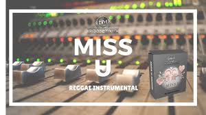 Download Links For Reggae Instrumental Miss U Riddim Beatstars Http Bsta Rs Afd56 Benn I Productions Http Benn I Pro Reggae Instruments Missing U